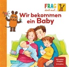 Petra Klose, Denitza Gruber - Frag doch mal ... die Maus: Wir bekommen ein Baby