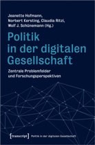 Jeanette Hofmann, Norber Kersting, Norbert Kersting, Cla Ritzi, Claudia Ritzi, Claudia Ritzi u a... - Politik in der digitalen Gesellschaft
