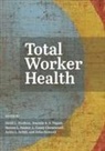 Heidi L. (EDT)/ Nigam Hudson, Heidi L. Nigam Hudson, L Casey Chosewood, L. Casey Chosewood, John Howard, Heidi L Hudson... - Total Worker Health
