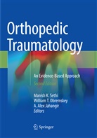 A Alex Jahangir, A. Alex Jahangir, William T. Obremskey, Manish K. Sethi, Willia T Obremskey, William T Obremskey - Orthopedic Traumatology