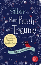 Kerstin Gier - Silber - Mein Buch der Tr&auml;ume