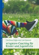 Cor Besser-Siegmund, Cora Besser-Siegmund, Stefan Klatt, Stefanie Klatt, Lol Siegmund, Lola Siegmund... - wingwave-Coaching f&uuml;r Kinder und Jugendliche, m. 1 Beilage