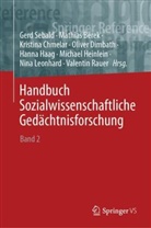 Mathias Berek, Kristin Chmelar, Kristina Chmelar, Kristina Chmelar u a, Oliver Dimbath, Oliver Dimbath u a... - Handbuch Sozialwissenschaftliche Ged&auml;chtnisforschung; .. Bd.2