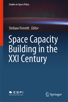 Stefan Ferretti, Stefano Ferretti - Space Capacity Building in the XXI Century