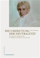 Peter Lehmann - Die Umdeutung der Neutralit&auml;t
