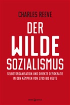 Charles Reeve, Felix Kurz - Der wilde Sozialismus