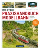 Frank Zarges, Ralp Zinngrebe, Ralph Zinngrebe - Das gro&szlig;e Praxishandbuch Modellbahn