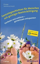 Doris Hammerschmidt, Tina Ossege, Tina M Ossege, Tina M. Ossege - Fantasiegeschichten f&uuml;r Menschen mit geistiger Beeintr&auml;chtigung, m. Audio-CD, MP3