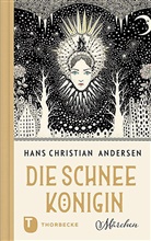 Hans  Christian Andersen - Die Schneek&ouml;nigin