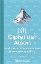 Uli Auffermann - 101 Gipfel der Alpen und was Sie über diese schon immer wissen wollten