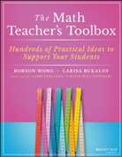Larisa Bukalov, Larry Ferlazzo, Katie Hull Sypnieski, B Wong, Bobso Wong, Bobson Wong... - Math Teacher''s Toolbox