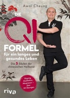 Awai Cheung - Die Qi-Formel f&uuml;r ein langes und gesundes Leben
