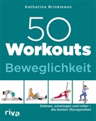Katharina Brinkmann - 50 Workouts - Beweglichkeit