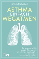 Patrick McKeown - Asthma einfach wegatmen