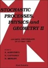 Sergio Albeverio, Albeverio Sergio, U Cattaneo, U. Cattaneo, D Merlini, D. Merlini - Stochastic Processes, Physics And Geometry Ii - Proceedings Of The Iii International Conference