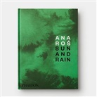 Ana Ros, Ariane Spanier - Ana Ros: Sun and Rain