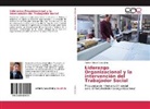 Santos Alcivar Cueva Jara - Liderazgo Organizacional y la intervenci&oacute;n del Trabajador Social