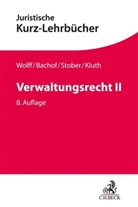 Otto Bachof, Sven Eisenmenger, Winfrie Kluth, Winfried Kluth, Winfried (Dr.) Kluth, Korte... - Verwaltungsrecht  II