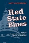 Matt Grossmann, Matt (Michigan State University) Grossmann, Grossmann Matt - Red State Blues