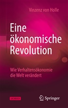 Vinzenz von Holle, Vinzenz von Holle - Eine &ouml;konomische Revolution