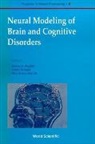 Muller Berndt, Rita Sloan Berndt, Berndt Rita Sloan, James A Reggia, Berndt Muller, Muller Berndt... - Neural Modeling Of Brain And Cognitive Disorders