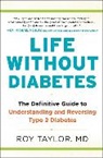 Roy Taylor - Life Without Diabetes
