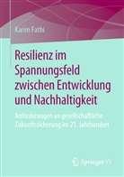 Karim Fathi - Resilienz im Spannungsfeld zwischen Entwicklung und Nachhaltigkeit