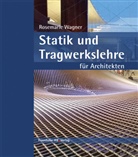 Rosemarie Wagner - Statik und Tragwerkslehre f&uuml;r Architekten