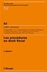 PHILIPPE B&Eacute;GUIN, Fran&ccedil;ois Bellanger, Denis Berdoz, Marc Bugnon, HANS-PETER HOCHREUTENER, XAV OBERSON... - Les proc&eacute;dures en droit fiscal