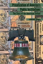 Lawrence Baines, Baines Lawrence - Privatization of America's Public Institutions
