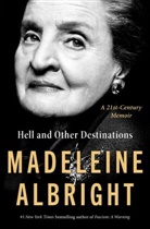 Madelein Albright, Madeleine K. Albright, Albright Madeleine, Bill Woodward - Hell and Other Destinations