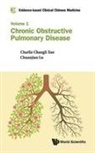 Charlie Changli Xue &amp; Chuanjian Lu, Lu Chuanjian, Chuanjian Lu, Lu Chuanjian, Johannah Shergis, Lei Wu... - Evidence-based Clinical Chinese Medicine - Volume 1: Chronic Obstructive Pulmonary Disease