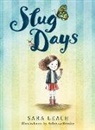 Sara Leach, Rebecca Bender - Slug Days