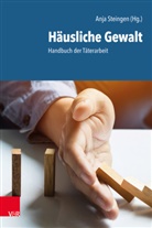 Annett Engelmann, K&uuml;ken-Beckman, Wolfram Palme, Anj Steingen, Anja Steingen - H&auml;usliche Gewalt