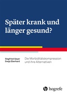 Sveja Eberhard, Siegfrie Geyer, Siegfried Geyer - Morbidit&auml;tskompression