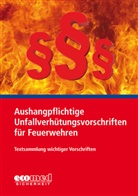ecomed-Storck GmbH - Aushangpflichtige Unfallverh&uuml;tungsvorschriften f&uuml;r Feuerwehren