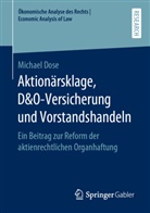 Michael Dose - Aktion&auml;rsklage, D&O-Versicherung und Vorstandshandeln