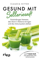 Claudia Ritter - Gesund mit Selleriesaft