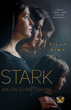 Silja Rima, Silj Rima, Silja Rima - Stark wie ein Schmetterling