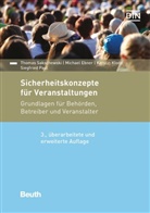 Michae Ebner, Michael Ebner, Kersti Klode, Kerstin Klode, Siegfried Paul, Siegfried u a Paul... - Sicherheitskonzepte f&uuml;r Veranstaltungen