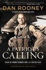 Lt Colonel Dan Rooney - A Patriot's Calling