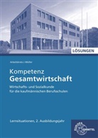 Stefa Felsch, Stefan Felsch, Raimun Fr&uuml;hbauer, Raimund Fr&uuml;hbauer, Johannes Krohn, Stefan Kurtenbach... - Kompetenz Gesamtwirtschaft Lernsituationen 2 Ausbildungsjahr, L&ouml;sungen