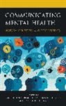 Lance R. Lippert, Lance R. Hall Lippert, Daniel Cochece Davis, Davis Daniel Cochece, Robert D. Hall, Hall Robert D.... - Communicating Mental Health