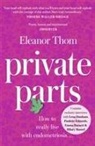 Eleanor Thom, Thom Eleanor - Private Parts