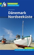 Heidi Schmitt - D&auml;nemark Nordseek&uuml;ste Reisef&uuml;hrer Michael M&uuml;ller Verlag