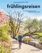 Thoma Kastning, Thomas Kastning, Martin Christopher Welker - HOLIDAY Reisebuch: fr&uuml;hlingsreisen
