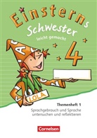 Martin Schramm, Martina Schramm, Annett Schumpp, Annette Schumpp, Jutta Sorg, Rolan Bauer... - Einsterns Schwester, Sprache und Lesen, Neubearbeitung (2015): Einsterns Schwester - Sprache und Lesen - Zu Ausgabe 2015 und Ausgabe 2022 - 4. Schuljahr