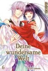 Keiko Sakano - Deine wundersame Welt. Bd.6