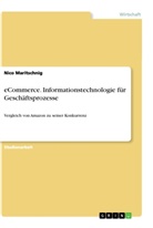 Nico Maritschnig - eCommerce. Informationstechnologie f&uuml;r Gesch&auml;ftsprozesse