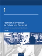 Brigitt Bell, Brigitte Bell, Marti Bell, Martin Bell, Manfred Jilg, Manfred u a Jilg... - Fachkraft/Servicekraft f&uuml;r Schutz und Sicherheit. Bd.1